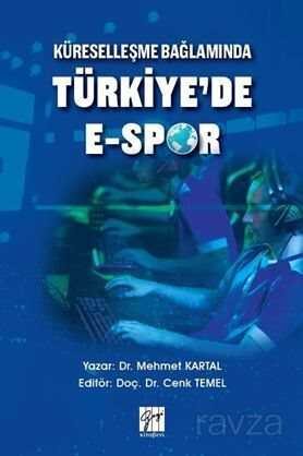 Küreselleşme Bağlamında Türkiye'de E-Spor - 1