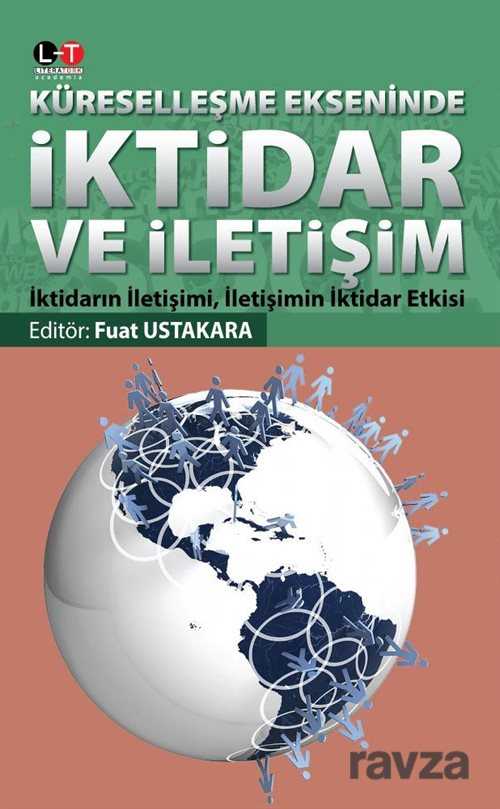 Küreselleşme Ekseninde İktidar ve İletişim - 1