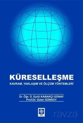 Küreselleşme Kavram, Yaklaşım ve Ölçüm Yöntemleri - 1