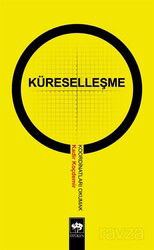 Küreselleşme - Koordinatları Okumak - Ötüken Neşriyat