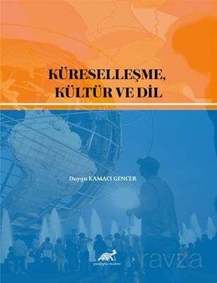 Küreselleşme, Kültür ve Dil - 1