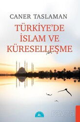Küreselleşme Sürecinde Türkiye'de İslam - İstanbul Yayınevi