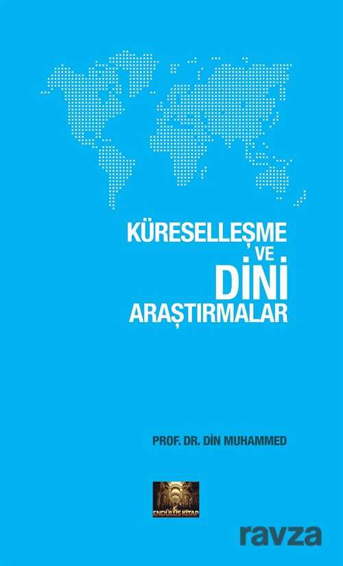 Küreselleşme ve Dini Araştırmalar - Endülüs Kitap