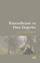 Küreselleşme ve Dini Değerler - Eskiyeni Yayınları