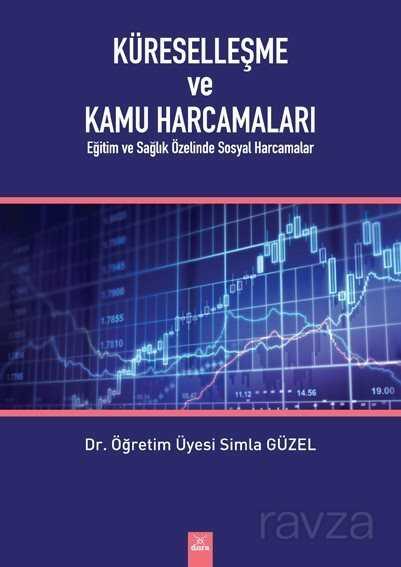 Küreselleşme ve Kamu Harcamaları: Eğitim ve Sağlık Özelinde Sosyal Harcamalar - 1