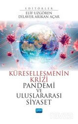 Küreselleşmenin Krizi Pandemi ve Uluslararası Siyaset - Nobel Yayın Dağıtım