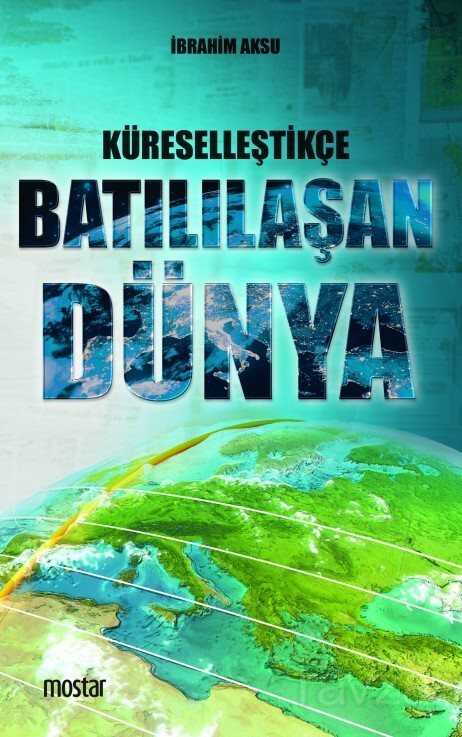 Küreselleştikçe Batılılaşan Dünya - Mostar