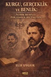 Kurgu, Gerçeklik ve Benlik - Namık Kemal'e Psikanalitik Bir Yaklaşım - Gece Kitaplığı