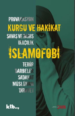 Kurgu ve Hakikat - Islamofobi - 1