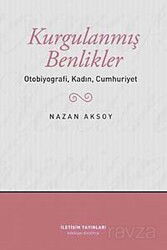 Kurgulanmış Benlikler - İletişim Yayınları