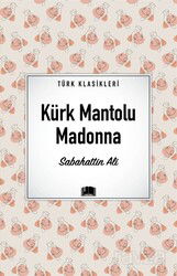Kürk Mantolu Madonna / Türk Klasikleri - Ema Kitap