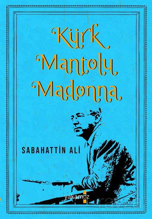 Kürk Mantolu Madonna - Yakamoz Yayıncılık