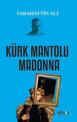 Kürk Mantolu Madonna - 1