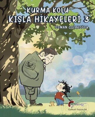 Kurma Kolu, Kışla Hikayeleri, Üçüncü Kitap - 1