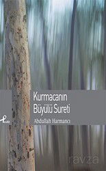 Kurmacanın Büyülü Sureti - Profil Yayıncılık