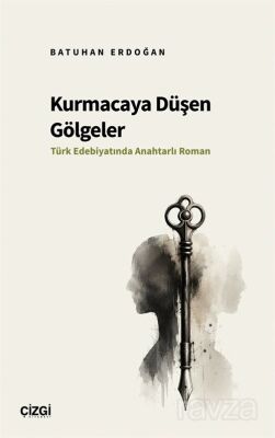 Kurmacaya Düşen Gölgeler - 1