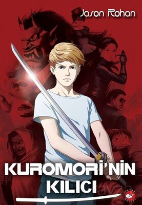 Kuromori' nin Kılıcı (1. Kitap) - 1