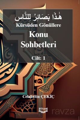 Kürsüden Gönüllere Konu Sohbetleri Cilt: 1 - 1