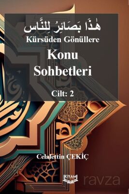 Kürsüden Gönüllere Konu Sohbetleri Cilt: 2 - 1