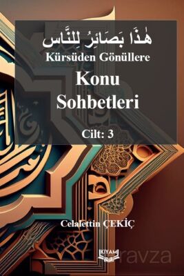 Kürsüden Gönüllere Konu Sohbetleri Cilt: 3 - 1