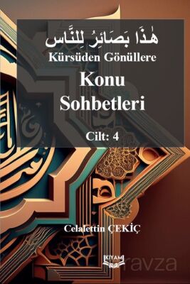 Kürsüden Gönüllere Konu Sohbetleri Cilt: 4 - 1