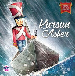 Kurşun Asker / Resimli Baş Ucu Masallarım - Matara Çocuk