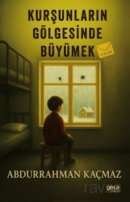 Kurşunların Gölgesinde Büyümek - 1