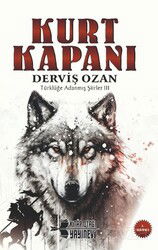 Kurt Kapanı / Türklüğe Adanmış Şiirler III - Kitap Otağı Yayınevi