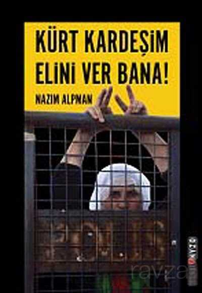 Kürt Kardeşim Elini Ver Bana - Ozan Yayıncılık