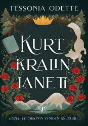 Kurt Kralın Laneti Güzel ve Çirkin'in Yeniden Anlatımı - Artemis Yayınları