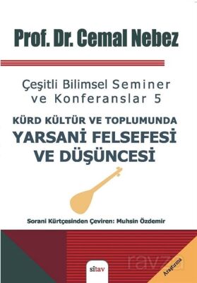 Kürt Kültür ve Toplumunda Yarsani Felsefesi ve Düşüncesi - 1