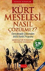 Kürt Meselesi Nasıl Çözülmez? - Birey Yayınları