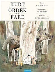 Kurt, Ördek ve Fare (Ciltli) - Mavibulut Yayıncılık