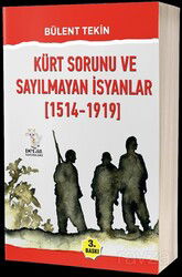 Kürt Sorunu ve Sayılmayan İsyanlar (1514-1919) - Delal Yayınları