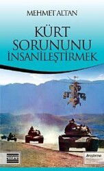 Kürt Sorununu İnsanileştirmek - Hemen Kitap