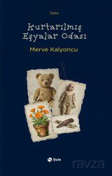 Kurtarılmış Eşyalar Odası - Şule Yayınları