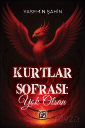 Kurtlar Sofrası: Yok Olsan - Kutlu Yayınevi