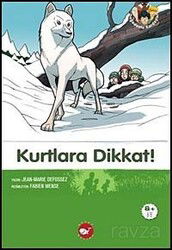 Kurtlara Dikkat-6 Kitap / Doğa Dostu Kardeşler - Beyaz Balina Yayınları