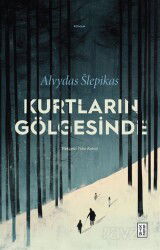 Kurtların Gölgesinde - Ketebe Yayınevi