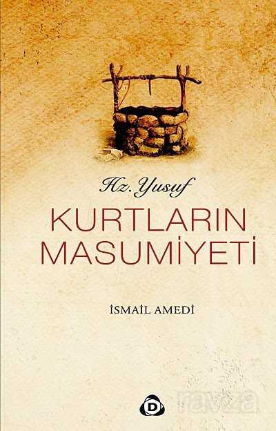 Kurtların Masumiyeti / Hz. Yusuf - Düşün Yayıncılık