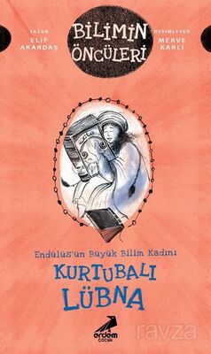 Kurtubalı Lübna : Endülüs'ün Büyük Bilim Kadını - 1