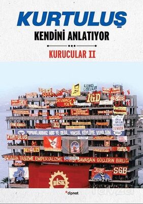 Kurtuluş Kendini Anlatıyor / Kurucular 2 - 1