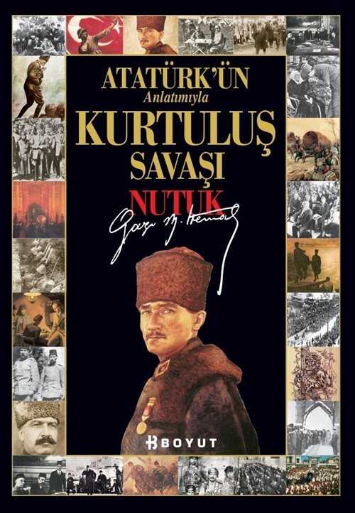 Kurtuluş Savaşı - Nutuk / Atatürk'ün Anlatımıyla - 1