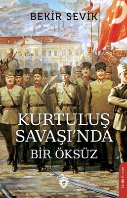 Kurtuluş Savaşı'nda Bir Öksüz - 1