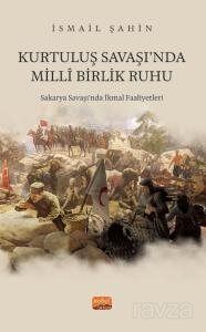 Kurtuluş Savaşı'nda Milli Birlik Ruhu - 1