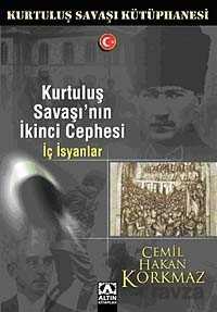 Kurtuluş Savaşı'nın İkinci Cephesi - İç İsyanlar - Altın Kitaplar