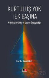 Kurtuluş Yok Tek Başına - Literatürk Yayınları (Konya)