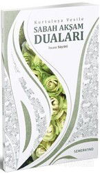 Kurtuluşa Vesile Sabah Akşam Duları - Semerkand Yayıncılık