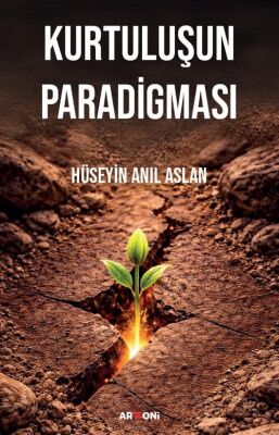 Kurtuluşun Paradigması - 1