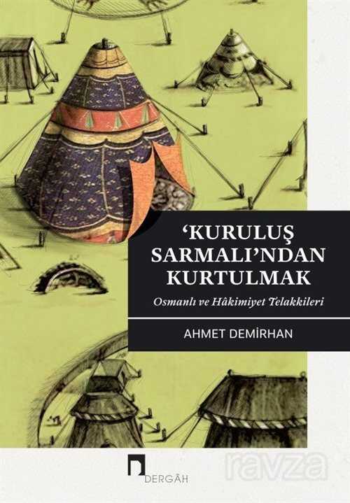 Kuruluş Sarmalı'ndan Kurtulmak - Dergah Yayınları